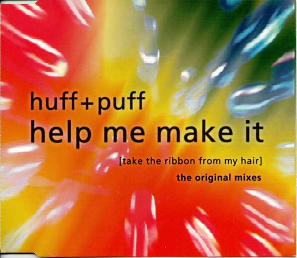 Help Me Make It (Take The Ribbon From My Hair) (The Original Mixes)