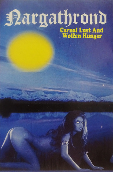 Carnal Lust And Wolfen Hunger