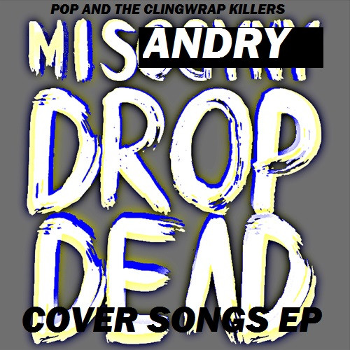 Misandry Drop Dead - Cover Songs EP