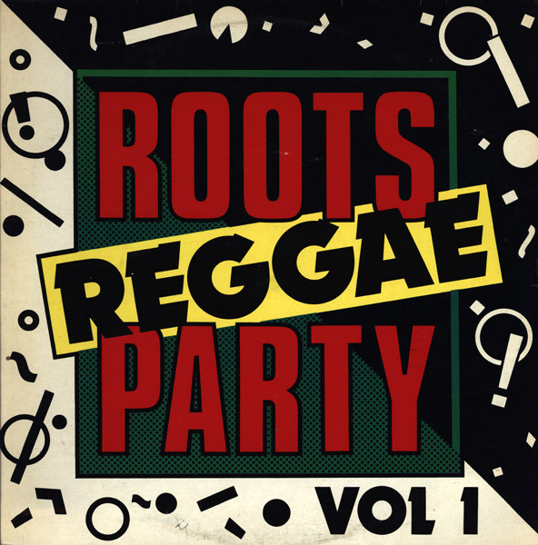 Roots Reggae Party Vol 1