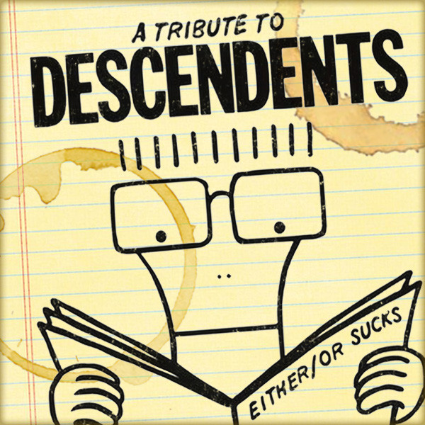 Either/​Or Sucks: A Tribute To Descendents 