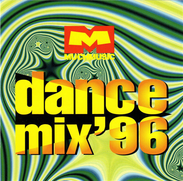 Muchmusic Dance Mix '96