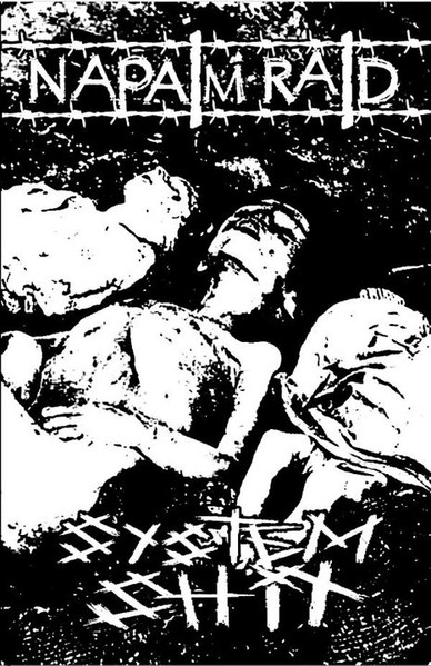 Napalm Raid / System Shit