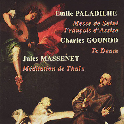 Messe De Saint François D'Assise / Te Deum / Méditation De Thaïs