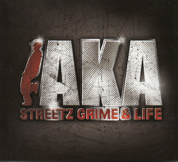 AKA Streetz Grime & Life
