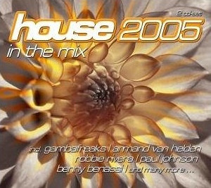 House 2005 - In The Mix