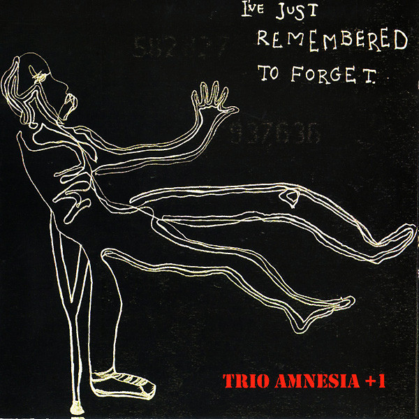 I've Just Remembered To Forget