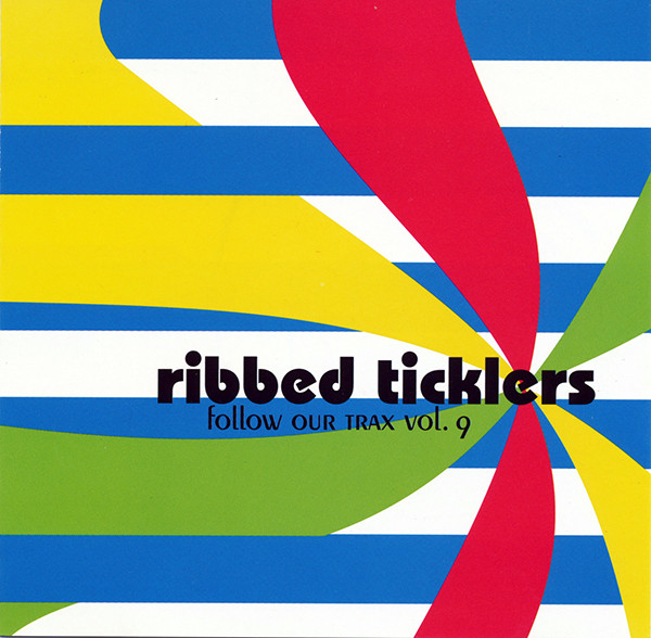 Follow Our Trax Volume 9 (Ribbed Ticklers)