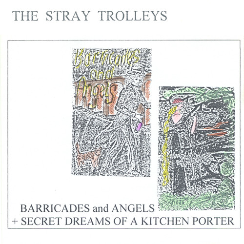 Barricades And Angels + Secret Dreams Of A Kitchen Porter