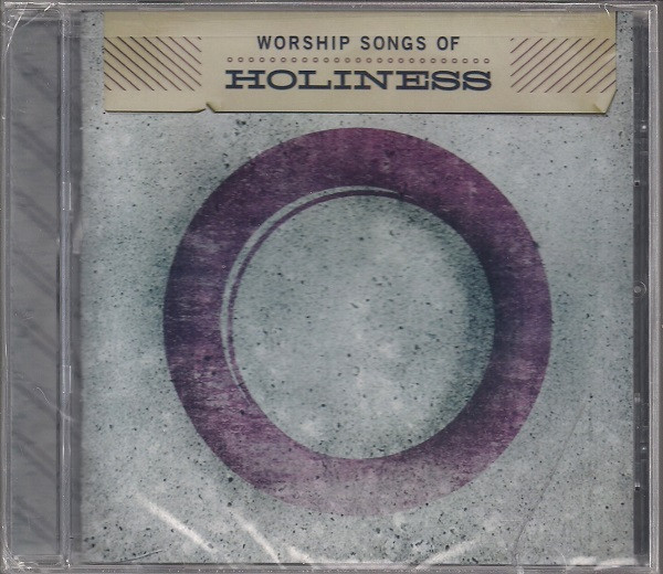Worship Songs Of Holiness