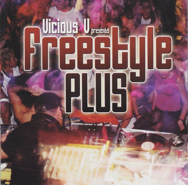 Vicious V Presents Freestyle Plus