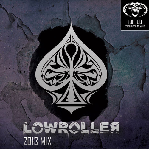 Lowroller 2013 Year Mix