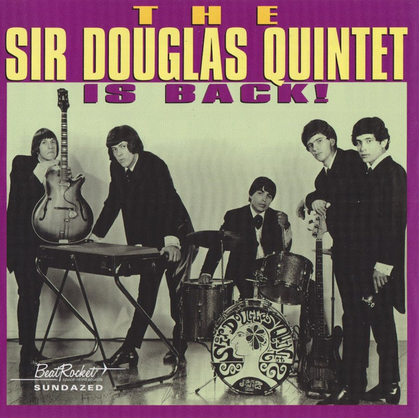 The Sir Douglas Quintet Is Back!