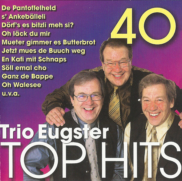 40 Trio Eugster Top Hits