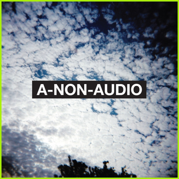 A-Non-Audio