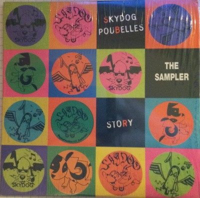 Skydog Poubelles The Sampler Story