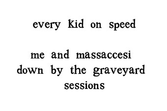 Me And Massaccesi Down By The Graveyard Sessions