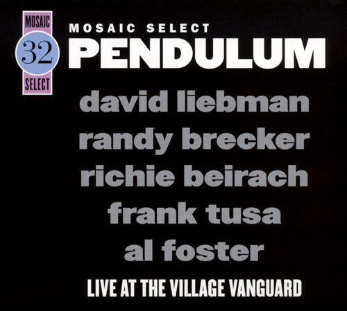 Mosaic Select: Pendulum - Live At The Village Vanguard