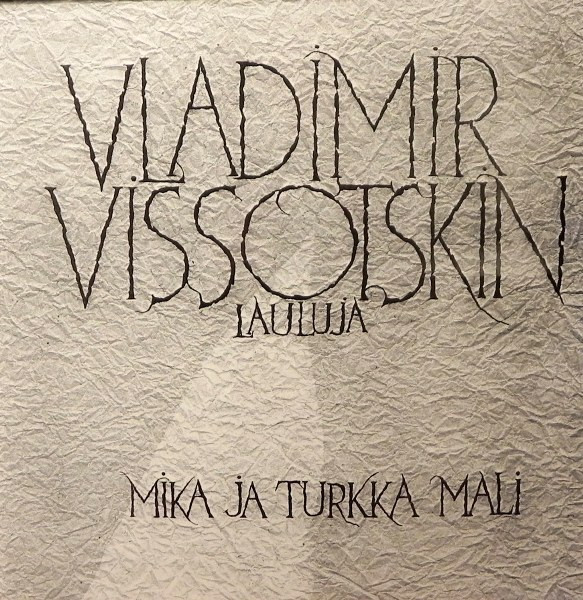 Vladimir Vissotskin Lauluja
