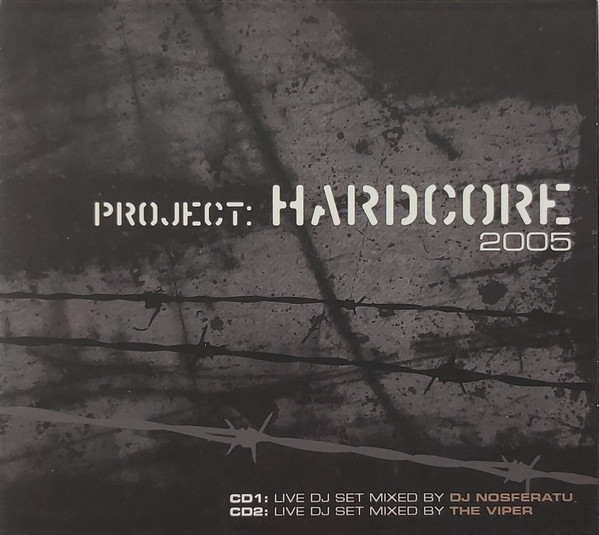 Project: Hardcore 2005