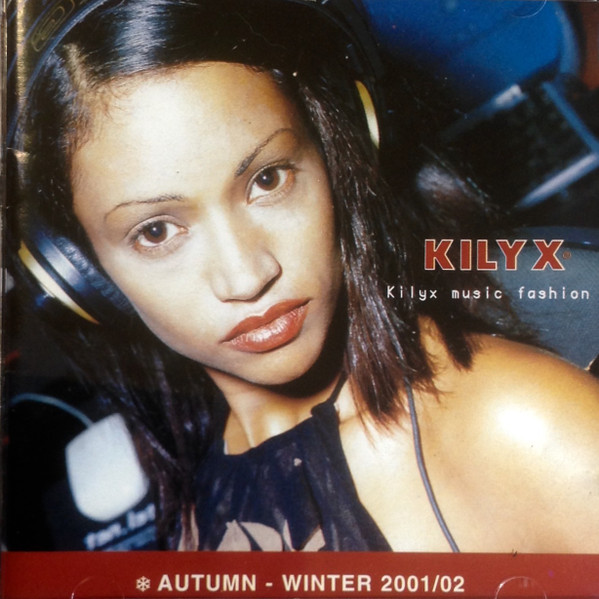 Kilyx Music Fashion - Autumn Winter 2001/02