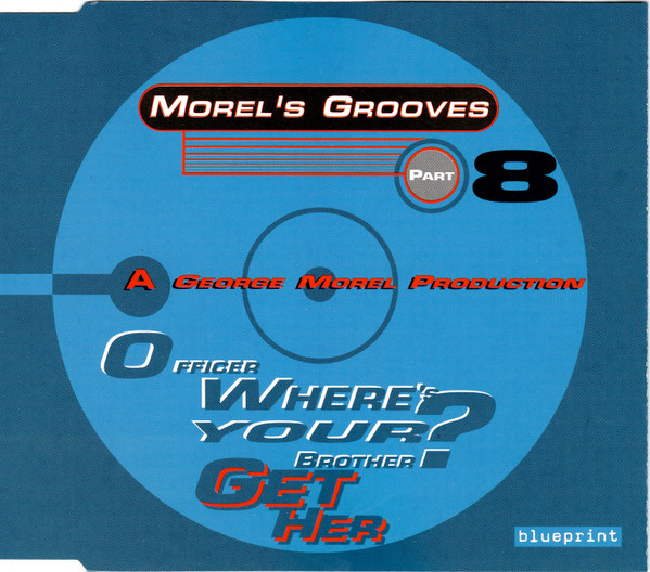 Morel's Grooves Part 8 - Officer Where's Your Brother? (Get Her)