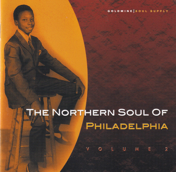 The Northern Soul Of Philadelphia Vol.2