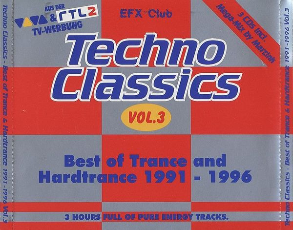 Techno Classics Vol.3 - Best Of Trance And Hardtrance 1991 - 1996