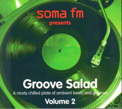 Groove Salad: A Nicely Chilled Plate Of Ambient Beats And Grooves, Volume 2