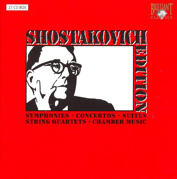 Shostakovich Edition (Symphonies - Concertos - Suites - String Quartets - Chamber Music)