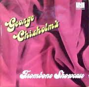 George Chisholm's Trombone Showcase