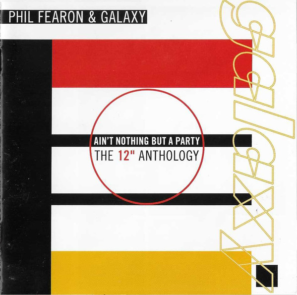 Ain't Nothing But A Party - The 12" Anthology