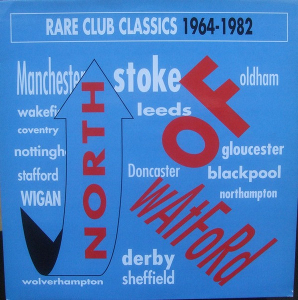 North Of Watford: Rare Club Classics 1964 - 1982