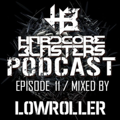 Hardcore Blasters Podcast - Episode 11