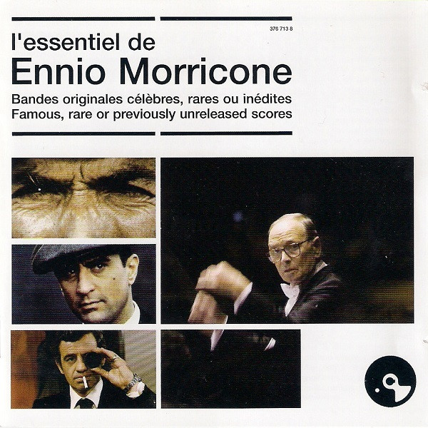 L'Essentiel De Ennio Morricone (Bandes Originales Célèbres, Rares Ou Inédites)