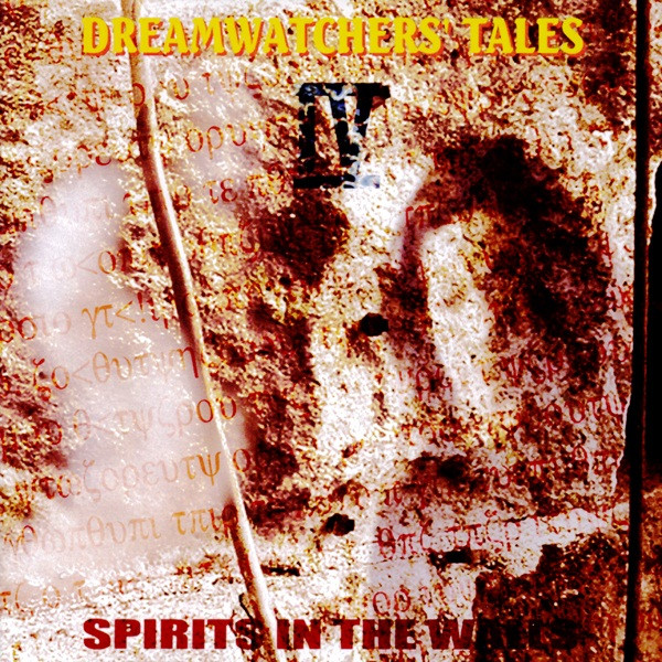 Dreamwatchers' Tales Book IV - Spirits In The Walls