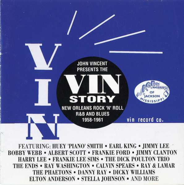 The Vin Story (New Orleans Rock 'N' Roll R&B And Blues 1958-1961)