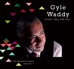 Since I Fell For You (The Eclectic Album, Vol. II)