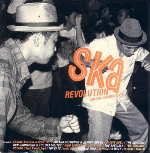 Ska Revolution Jamaica~London~Tokyo