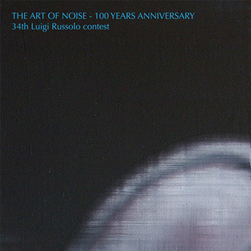 The Art Of Noise - 100 Years Anniversary