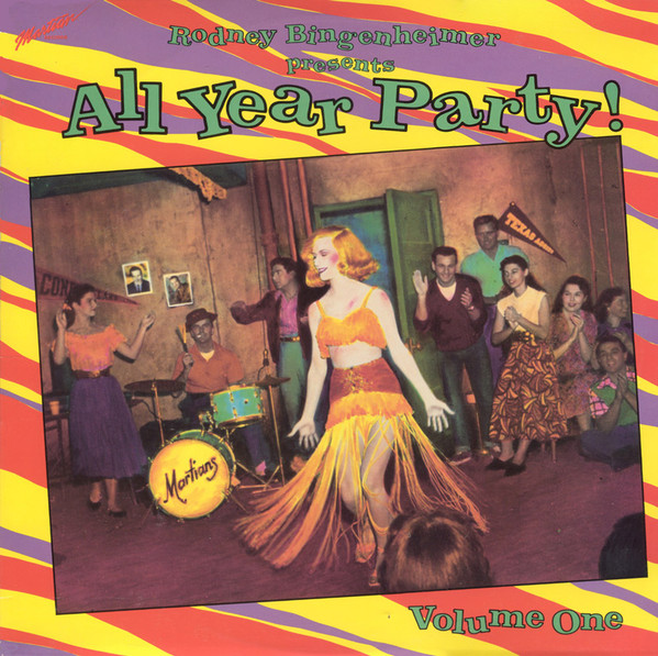 Rodney Bingenheimer Presents "All Year Party!" Volume One