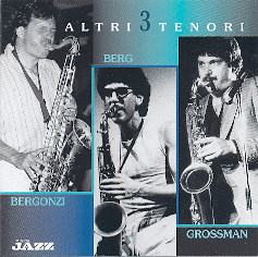 Altri 3 Tenori - Berg, Grossman, Bergonzi
