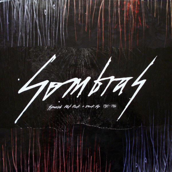 Sombras (Spanish Post Punk + Dark Pop 1981-1986)