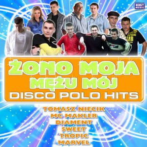 Żono Moja / Mężu Mój - Disco Polo Hits