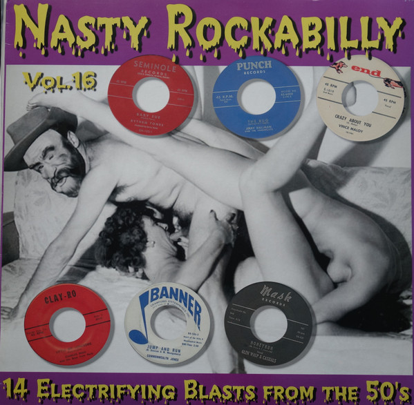 Nasty Rockabilly Vol.16 - 14 Electrifying Blasts From The 50's
