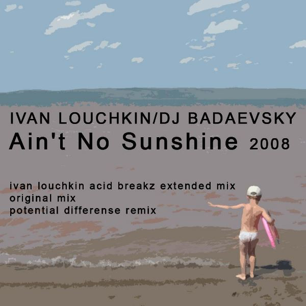 Ain't No Sunshine 2008
