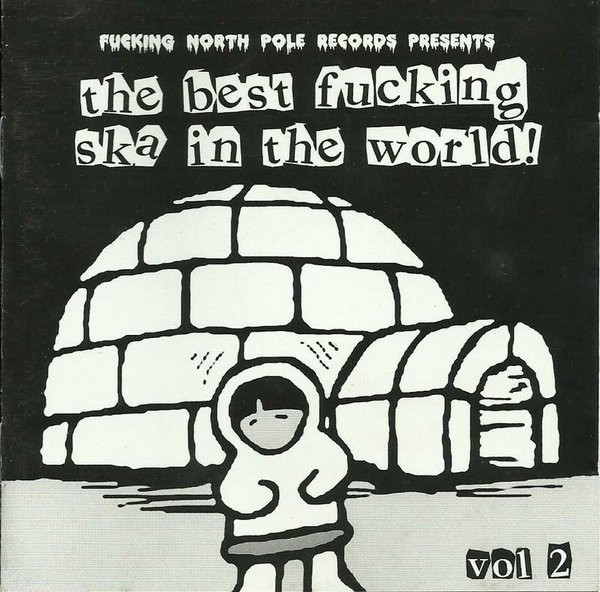 The Best Fucking Ska In The World! Vol 2