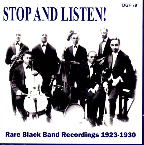 Stop And Listen! Rare Black Band Recordings 1923 - 1930