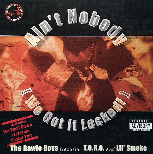 Ain't No Body (We Got It Locked!)