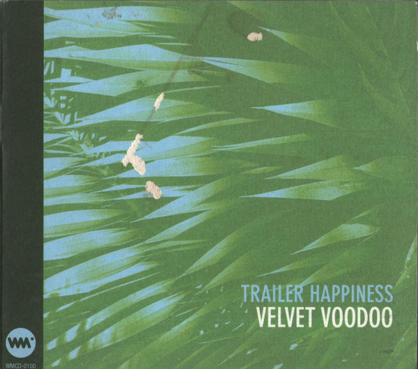 Velvet Voodoo - Trailer Happiness